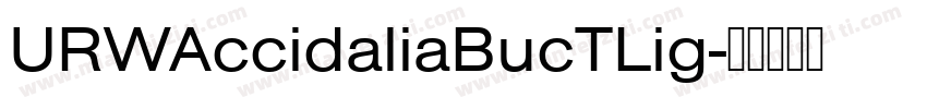 URWAccidaliaBucTLig字体转换