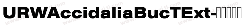 URWAccidaliaBucTExt字体转换