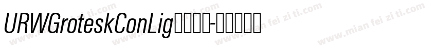 URWGroteskConLig字体下载字体转换
