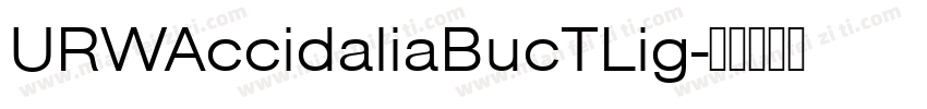 URWAccidaliaBucTLig字体转换