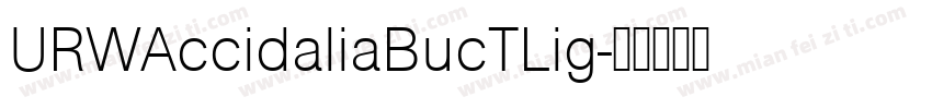 URWAccidaliaBucTLig字体转换