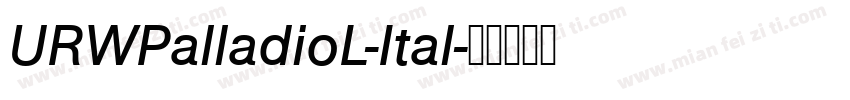 URWPalladioL-Ital字体转换