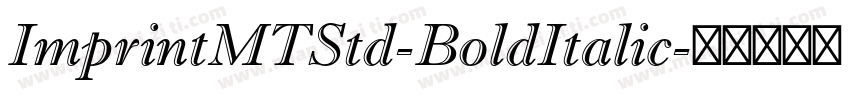 ImprintMTStd-BoldItalic字体转换