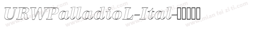 URWPalladioL-Ital字体转换