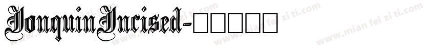 JonquinIncised字体转换