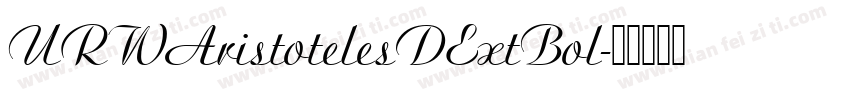 URWAristotelesDExtBol字体转换
