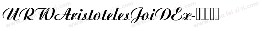 URWAristotelesJoiDEx字体转换