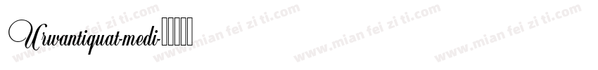Urwantiquat-medi字体转换