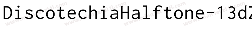 DiscotechiaHalftone-13dZ字体转换