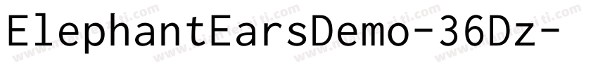 ElephantEarsDemo-36Dz字体转换