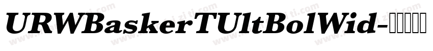 URWBaskerTUltBolWid字体转换