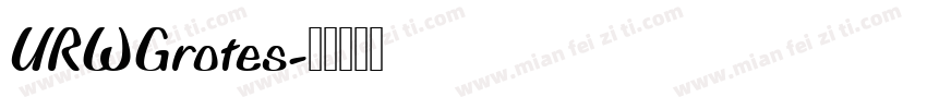 URWGrotes字体转换