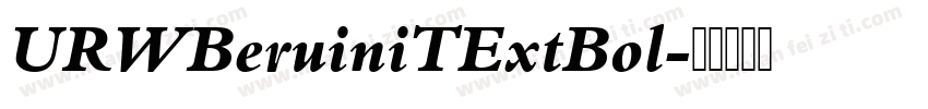 URWBeruiniTExtBol字体转换