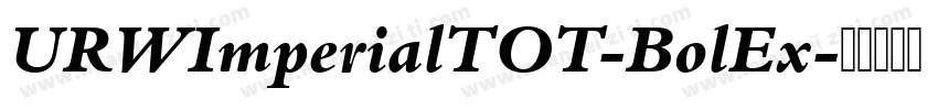 URWImperialTOT-BolEx字体转换
