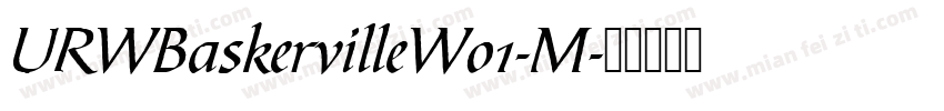 URWBaskervilleW01-M字体转换
