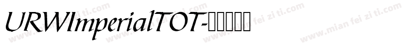 URWImperialTOT字体转换