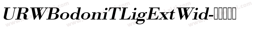 URWBodoniTLigExtWid字体转换