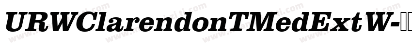 URWClarendonTMedExtW字体转换