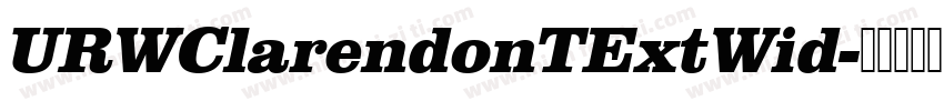 URWClarendonTExtWid字体转换