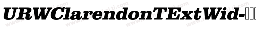 URWClarendonTExtWid字体转换
