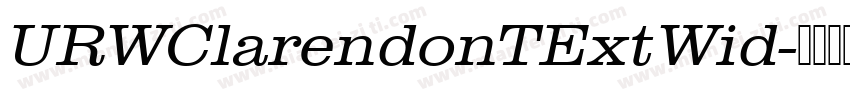 URWClarendonTExtWid字体转换