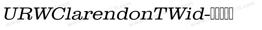 URWClarendonTWid字体转换