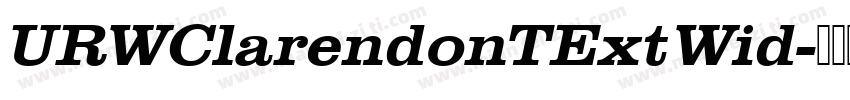 URWClarendonTExtWid字体转换