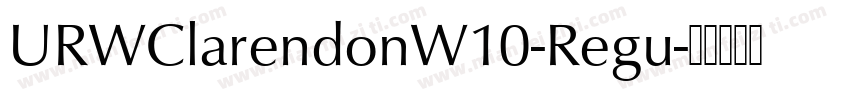 URWClarendonW10-Regu字体转换