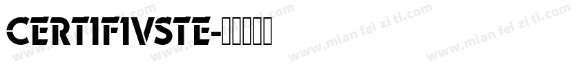 CERTIFIVSTE字体转换