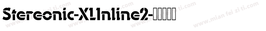 Stereonic-XLInline2字体转换