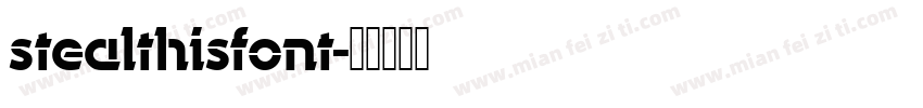 stealthisfont字体转换