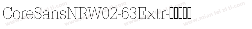 CoreSansNRW02-63Extr字体转换