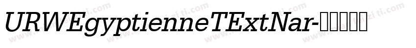 URWEgyptienneTExtNar字体转换