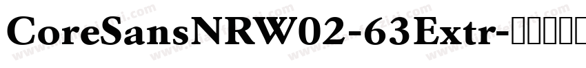 CoreSansNRW02-63Extr字体转换