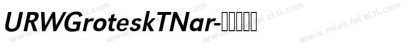 URWGroteskTNar字体转换