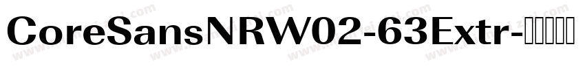 CoreSansNRW02-63Extr字体转换