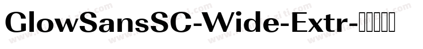 GlowSansSC-Wide-Extr字体转换