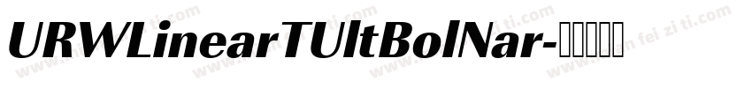URWLinearTUltBolNar字体转换