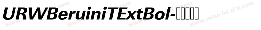 URWBeruiniTExtBol字体转换