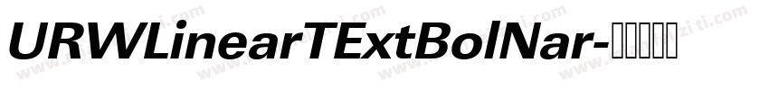 URWLinearTExtBolNar字体转换