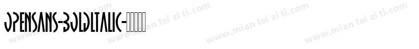 opensans-boldltalic字体转换