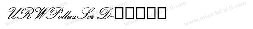 URWPolluxScrD字体转换