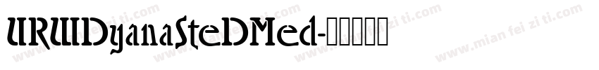 URWDyanaSteDMed字体转换