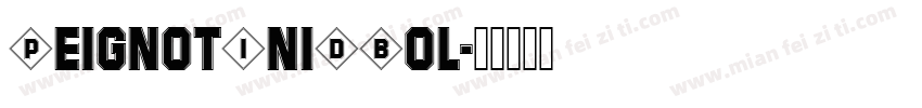 PeignotIniDBol字体转换