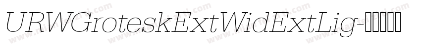 URWGroteskExtWidExtLig字体转换