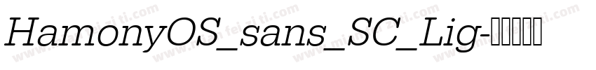 HamonyOS_sans_SC_Lig字体转换
