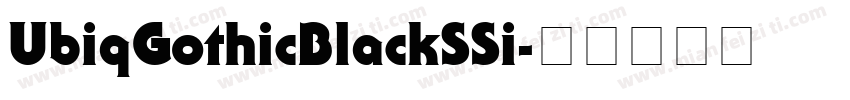 UbiqGothicBlackSSi字体转换