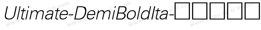 Ultimate-DemiBoldIta字体转换