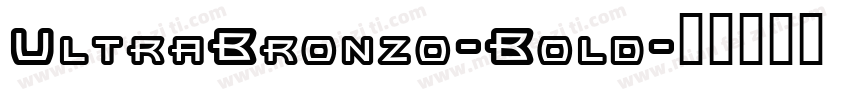 UltraBronzo-Bold字体转换