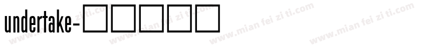 undertake字体转换